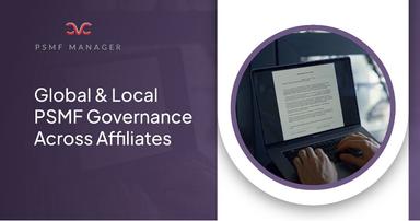 Global and Local PSMFs: How to Stay Compliant Across All Organizational PSMFs