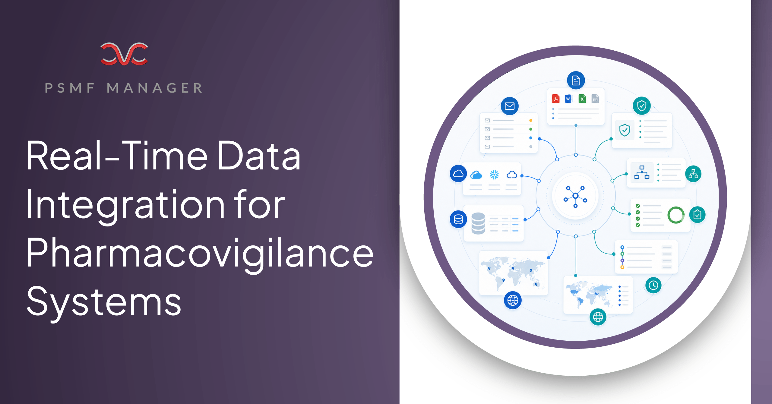 Integration Timing Data Why Real-Time Data Integration Matters in Pharmacovigilance | PSMF Manager